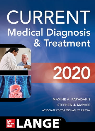 CURRENT Medical Diagnosis and Treatment 2020 - Maxine A. Papadakis - Stephen J. McPhee - Michael W. Rabow