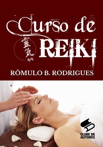 CURSO DE REIKI - Rômulo B. Rodrigues