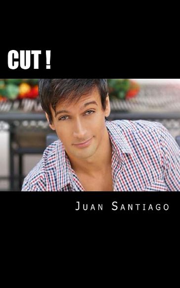 CUT! - Juan Santiago
