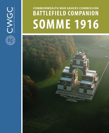 CWGC Battlefield Companion Somme 1916 - Bloomsbury Publishing