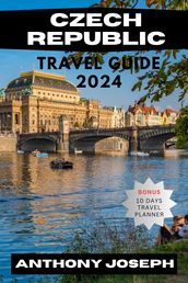 CZECH REPUBLIC TRAVEL GUIDE 2024