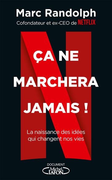 Ca ne marchera jamais ! - Marc Randolph