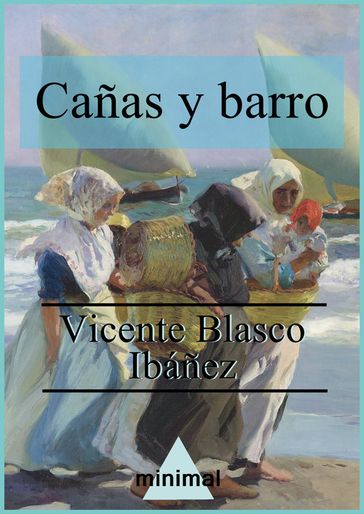 Cañas y barro - Vicente Blasco Ibáñez