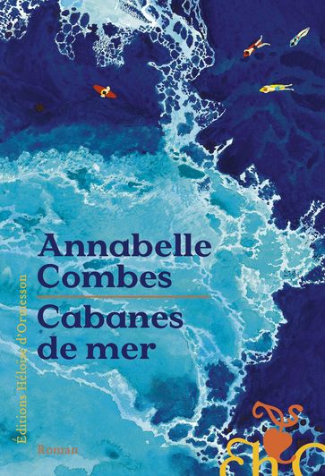 Cabanes de mer - Annabelle Combes