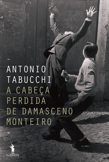 A Cabeça Perdida de Damasceno Monteiro - Antonio Tabucchi