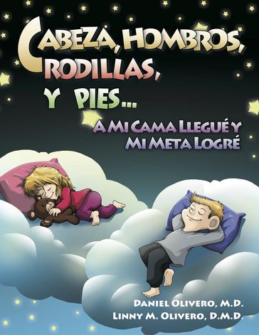 Cabeza, Hombros, Rodillas, Y Pies...A Mi Cama Llegué Y Mi Meta Logré - Daniel Olivero