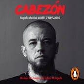 Cabezón. Biografía oficial de Andrés D