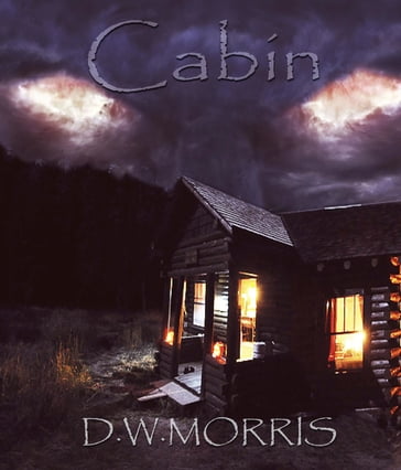 Cabin - D W Morris