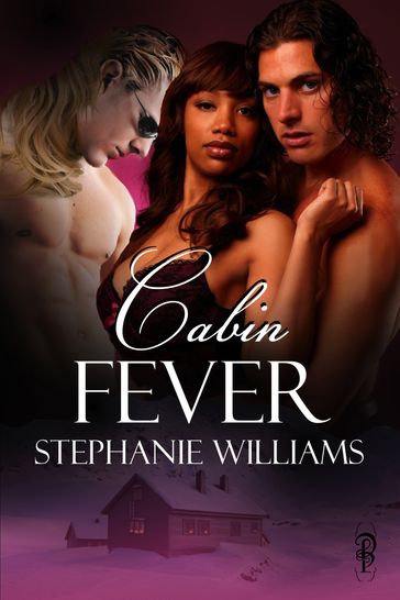 Cabin Fever - Stephanie Williams