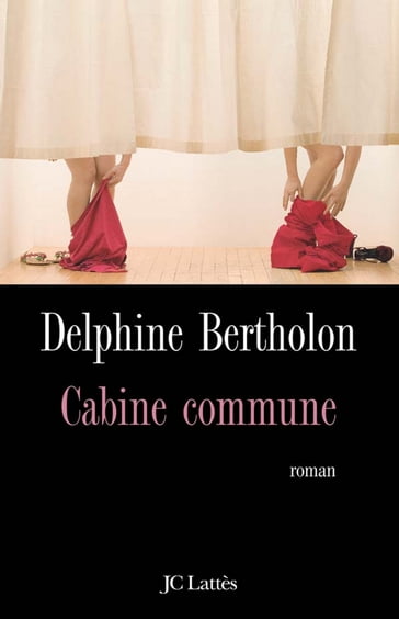 Cabine commune - Delphine Bertholon