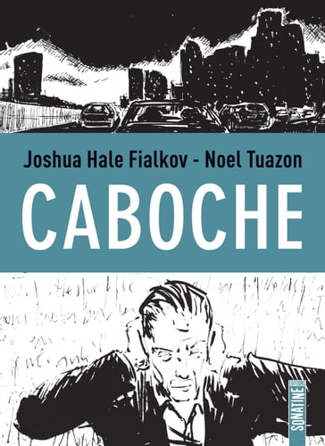 Caboche - Joshua Hale Fialkov - Noel Tuazon