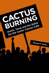Cactus Burning