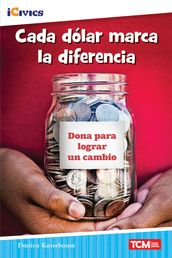 Cada dólar marca la diferencia