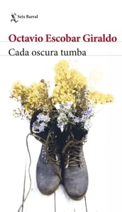 Cada oscura tumba