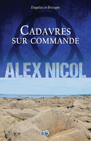 Cadavres sur commande - Alex Nicol