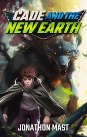 Cade and the New Earth