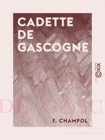 Cadette de Gascogne - F. Champol