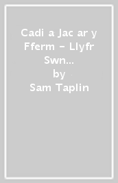 Cadi a Jac ar y Fferm - Llyfr Swn / Cadi and Jac on the Farm - Sound Book