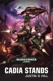 Cadia Stands (Cadia #1)