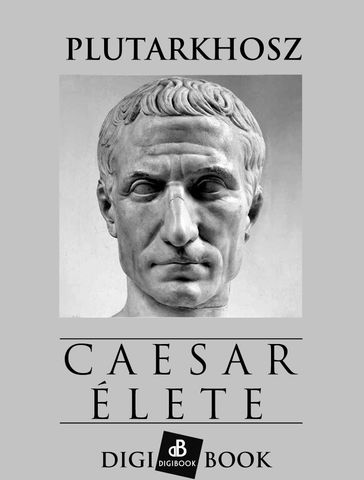 Caesar élete - Plutarkhosz