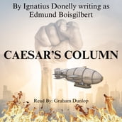 Caesar s Column: A Story of the Twentieth Century