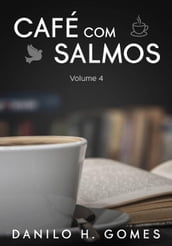 Café Com Salmos: Volume 4