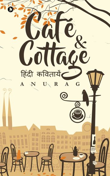 Café & Cottage - Anurag