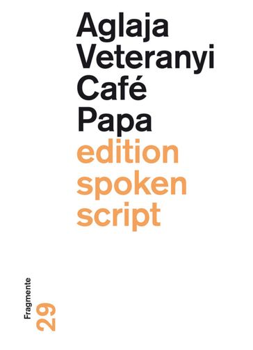 Café Papa - Aglaja Veteranyi