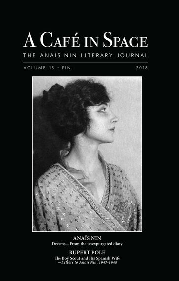 A Cafe in Space: The Anais Nin Literary Journal, Volume 15 - Anais Nin