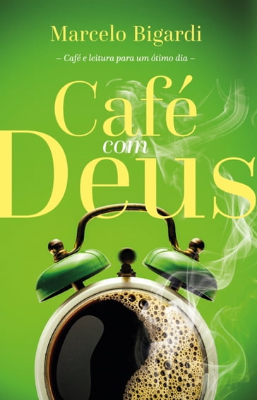 Café com Deus - Marcelo Bigardi