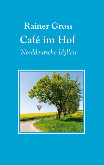 Café im Hof - Rainer Gross