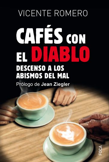 Cafés con el diablo - Vicente Romero