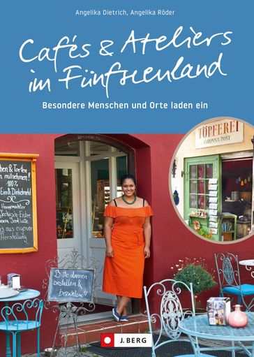 Cafés und Ateliers im Fünfseenland - Angelika Dietrich