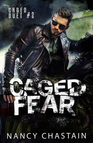 Caged Fear - Nancy Chastain