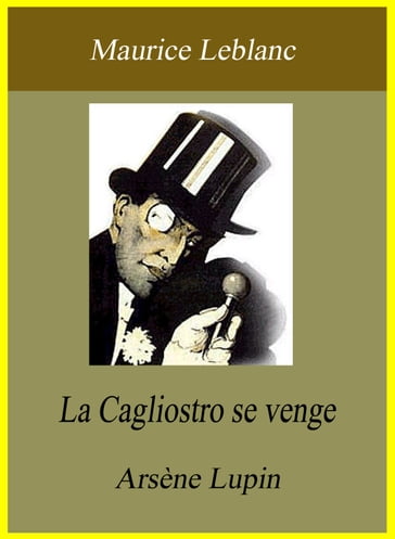 La Cagliostro se venge - Arsène Lupin - Maurice Leblanc