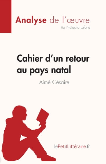 Cahier d'un retour au pays natal de Aimé Césaire (Fiche de lecture) - Natacha Lafond