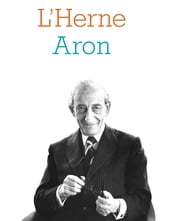 Cahier de L Herne n°137 : Raymond Aron