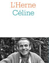 Cahier de L Herne n°3 et 5 : Céline