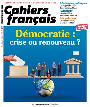 Cahier français : Démocratie : crise ou renouveau ? - n°420-421 - Bruno Cautrès - Yves Sintomer - Luc Rouban - Romain Pasquier