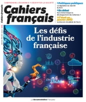 Cahier français : Les défis de l industrie française - n°425
