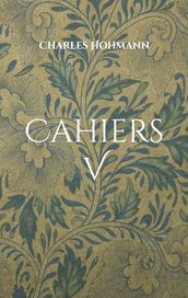 Cahiers V