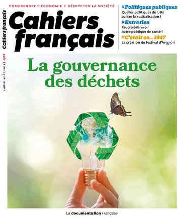 Cahiers français : La gouvernance des déchets - n°422 - Yvon Pesqueux - Fabrizio Maccaglia - Claudia Cirelli - Sophie Quaegebeur