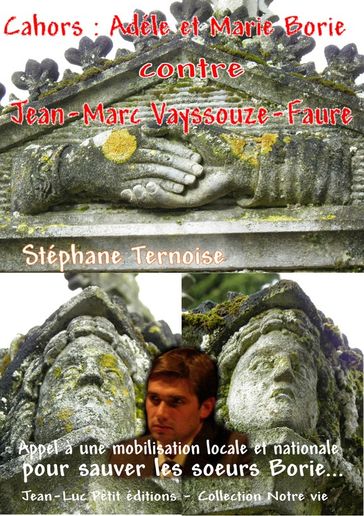 Cahors : Adéle et Marie Borie contre Jean-Marc Vayssouze-Faure - Stéphane Ternoise