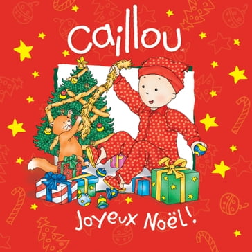 Caillou Joyeux Noël - Johanne Mercier