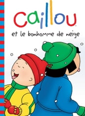 Caillou et le bonhomme de neige