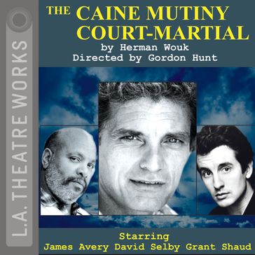 Caine Mutiny Court-Martial, The - Herman Wouk