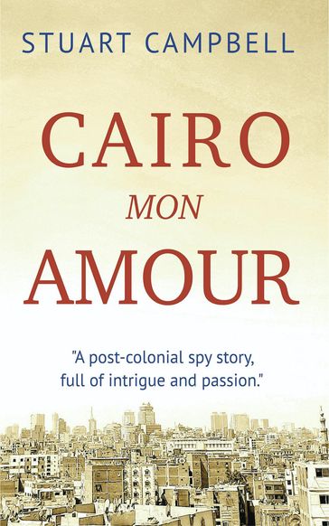 Cairo Mon Amour - Stuart Campbell