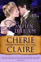 A Cajun Dream (The Cajun Series Book 5)