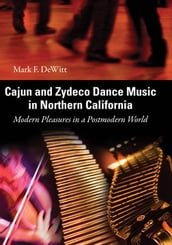 Cajun and Zydeco Dance Music in Northern California