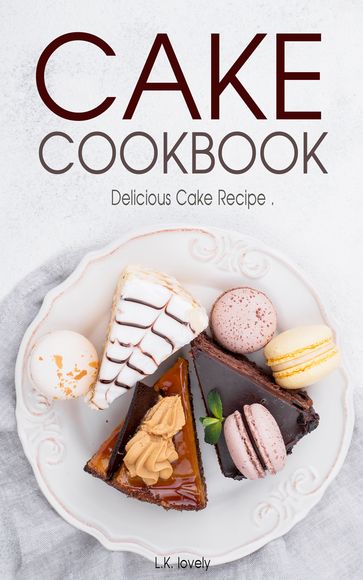 Cake Cookbook - L.K. lovely